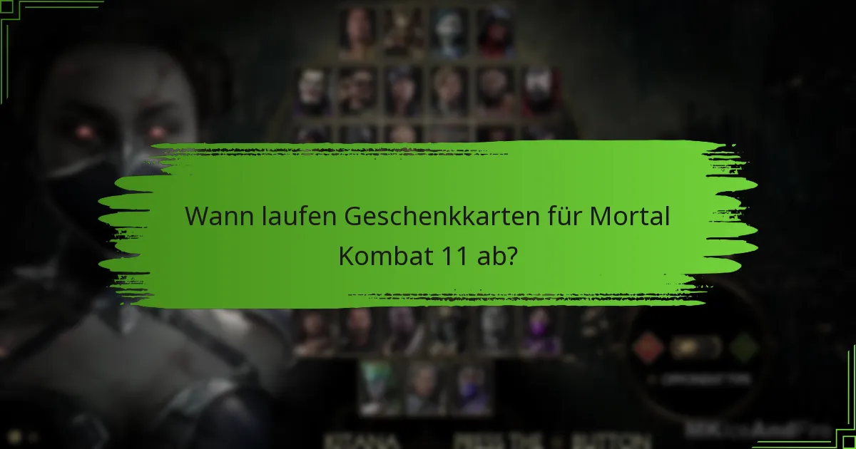 Welche Arten von Geschenkkarten kann ich für Mortal Kombat 11 verwenden?