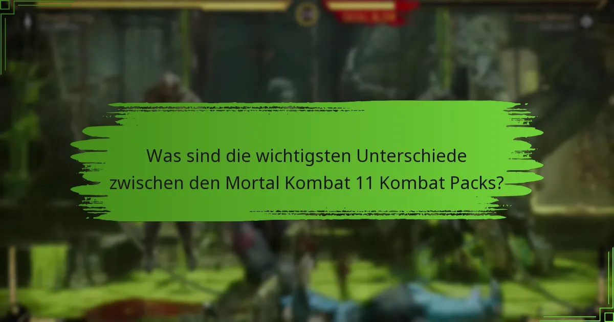 Was sind die Voraussetzungen für die Beanspruchung von Mortal Kombat 11 Kombat Packs?
