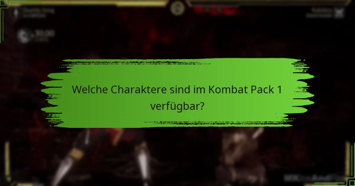 Was sind die Unterschiede zwischen Kombat Pack 1 und früheren Paketen?