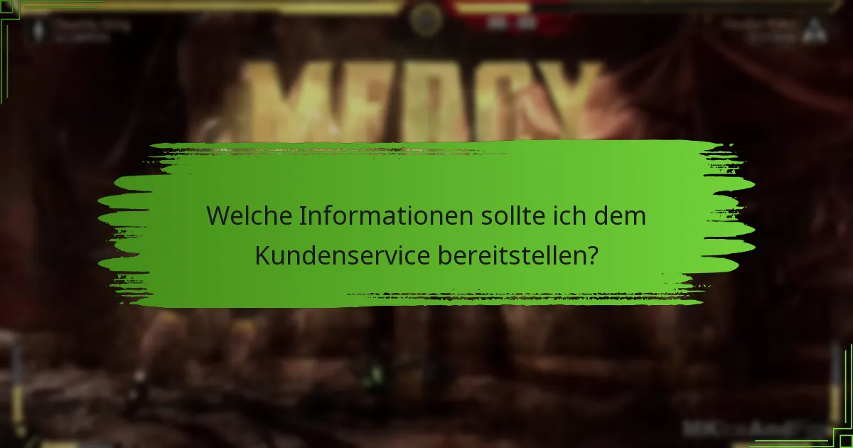 Welche Kundenservice-Optionen stehen für Mortal Kombat 11 zur Verfügung?