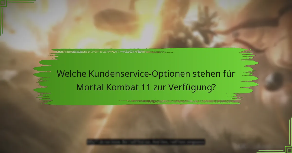 Welche Informationen sollte ich dem Kundenservice bereitstellen?